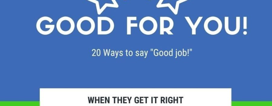 20 ways to say Good for You!